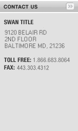 Contact Us: Swan Title - 1410 Forest Drive, Suite 35, Annapolis, MD 21403 Toll Free: 1.866.683.8064 Fax: 443.303.4312