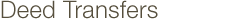 Deed Transfers